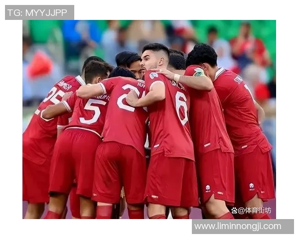 国足迎战印尼生死战塞尔吉尼奥有望崛起武磊状态回暖助力球队反弹